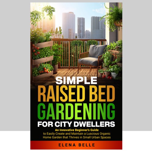 Urban Dweller's Dream Raised Bed Garden