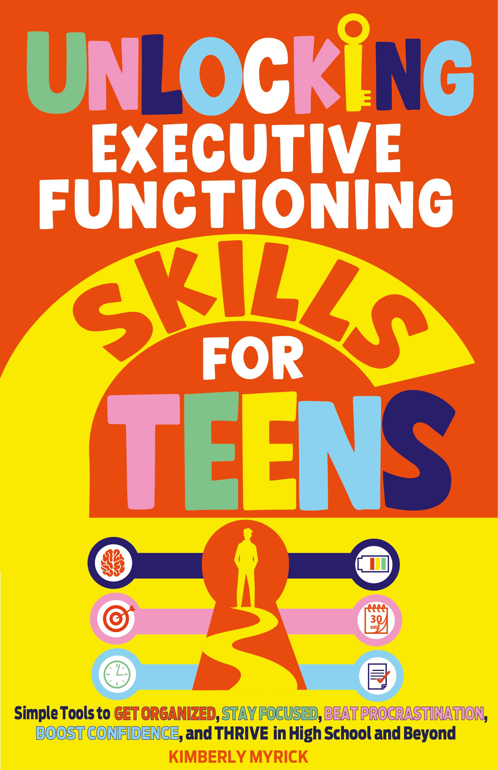 Unlocking Executive Functioning Skills for Teens Cover