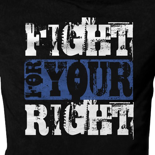 FIGHT FOR YOUR RIGHT