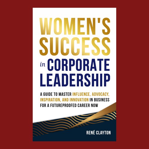 First book by the author Women's Success in Corporate Leadership