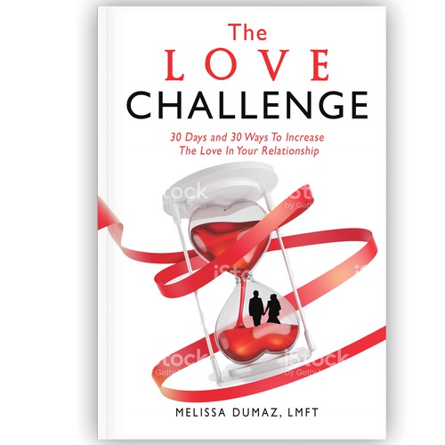 The Love Challenge: 30 Days and 30 Ways To Increase The Love In Your Relationship