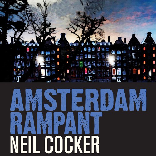 Book Cover for a Novel: Amsterdam Rampant