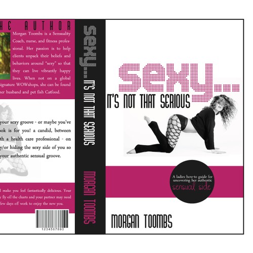 Sexy … it’s not that serious: A lady’s how-to guide for uncovering her Authentic Sensual Groove