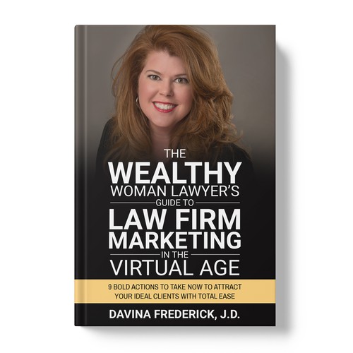 The Wealthy Woman Lawyer’s Guide to Law Firm Marketing in the Virtual Age