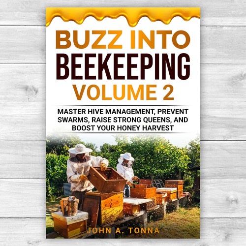 BUZZ INTO BEEKEEPING VOLUME 2