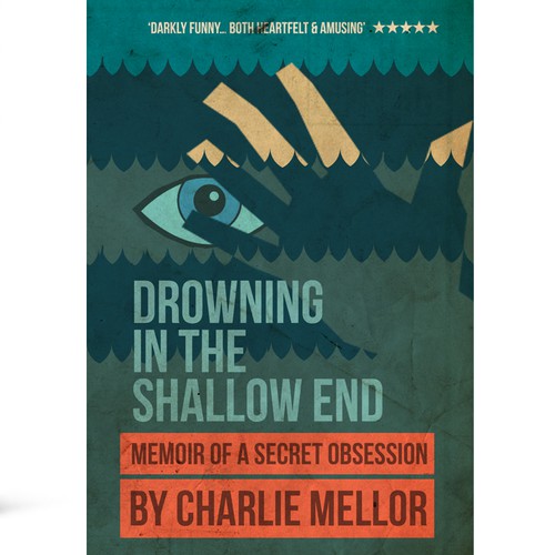 Drawing in the Shallow End: a darkly comic memoir