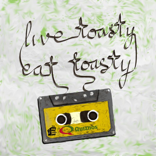 Quiznos "live toasty eat toasty"