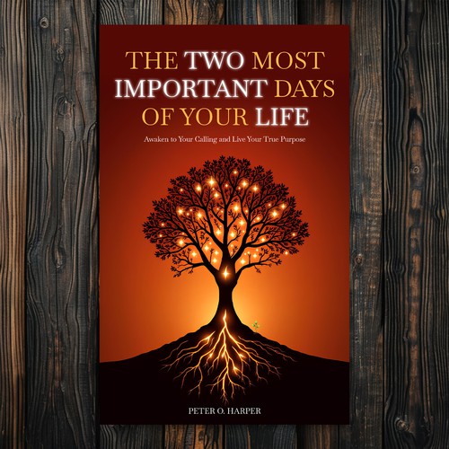 The Two Most Important Days of Your Life