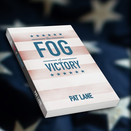 Design a book cover for American heroes lost in the fog of victory