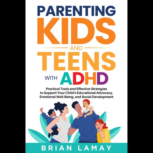 Parenting Kids and Teens with ADHD