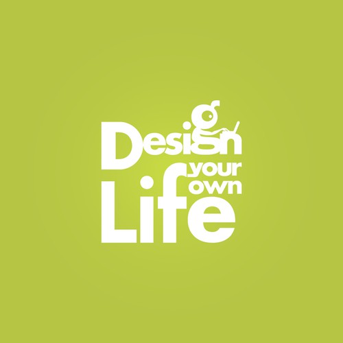 Creat a logo to Design Your Own Life - Work from home business opportunities