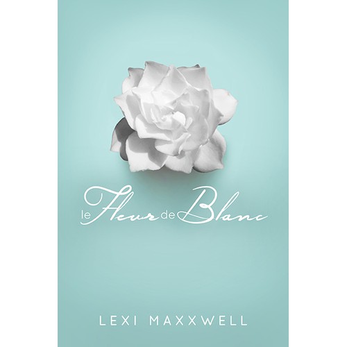 Create a cover for the romantic book Le Fleur de Blanc by Lexi Maxxwell