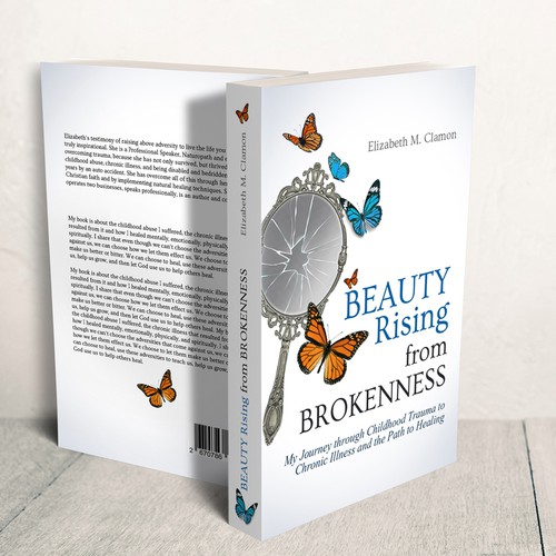 Design a Beautiful book cover for a real-life story of healing from brokenness