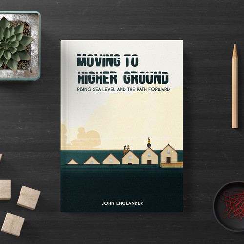 Moving To Higher Ground Book Cover Design