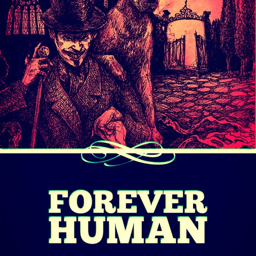 Cover design for "Forever Human"