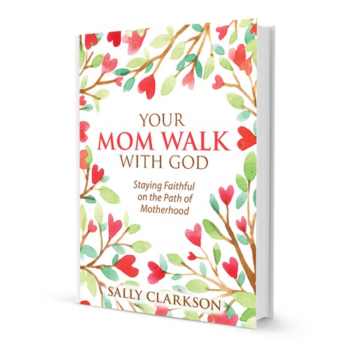 Your Mom Walk with God