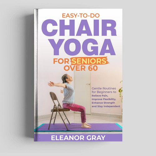Chair yoga for seniors book cover design