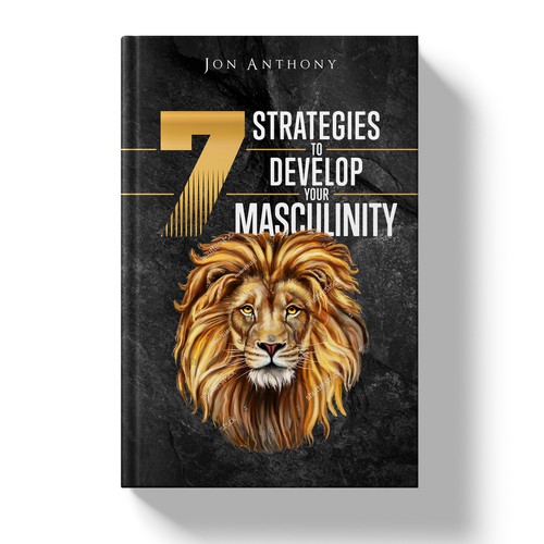7 Strategies to Develop your Masculinity