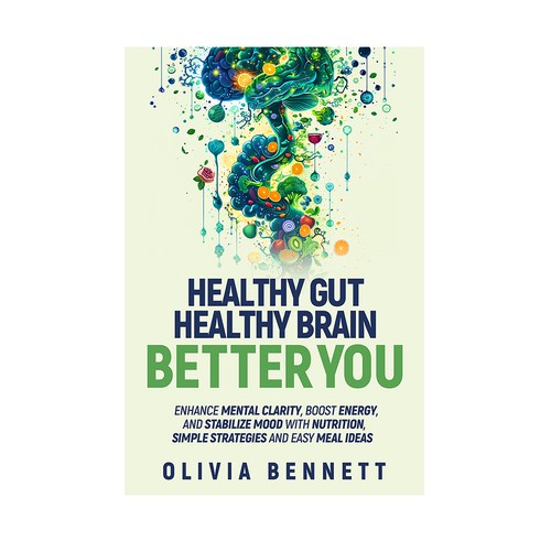 Healthy Gut, Healthy Brain, Better You