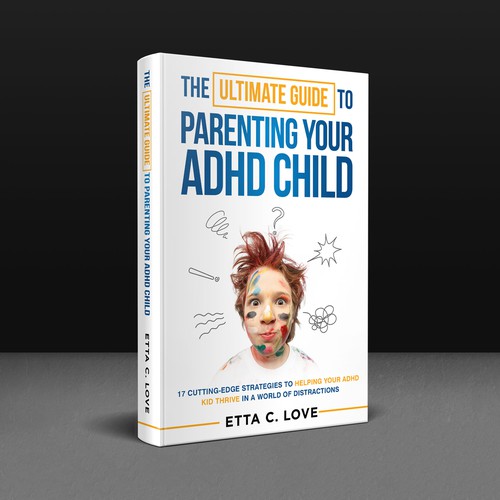 The Ultimate Guide to Parenting Your Child