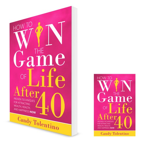 Book Cover Design for How to WIN the Game of Life after 40