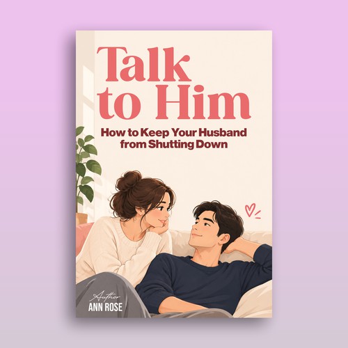 Talk to Him: How to Keep Your Husband from Shutting Down