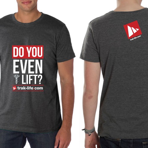 "Do You Even Lift?" design with a twist