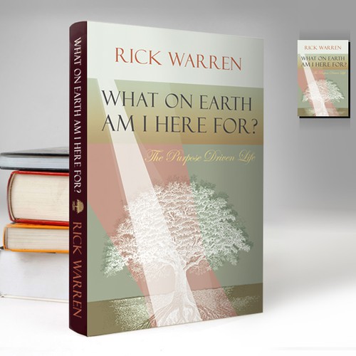 Book cover redesign for "What on Earth Am I Here For? The Purpose Driven Life" by Rick Warren