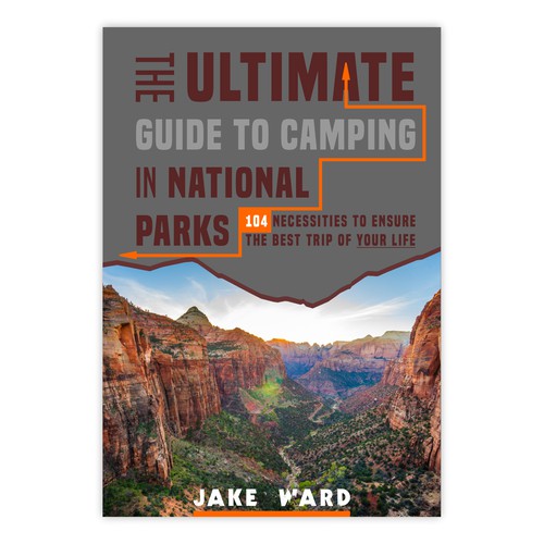 The Ultimate Guide to Camping in National Parks
