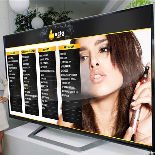 Create a menu that will be displayed digitally in our eCig retail store.