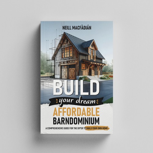 Build Your Dream Affordable Barndomin Book Coverium
