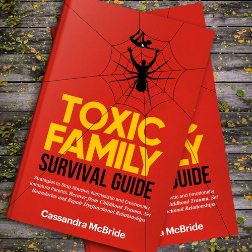 TOXIC FAMILY SURVIVAL GUIDE