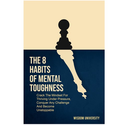 The 8 Habits Of Mental Toughness