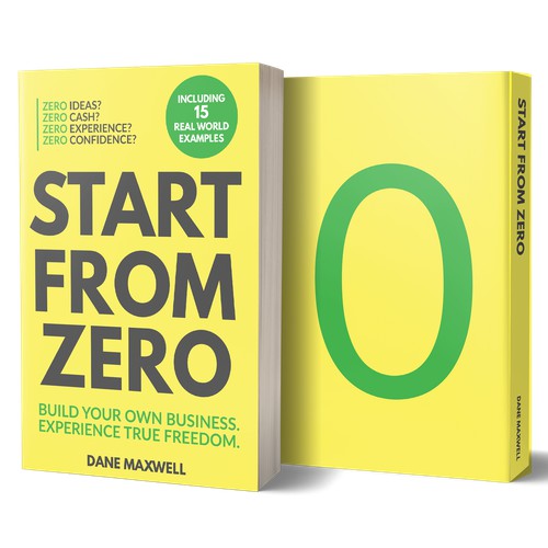 Start From Zero - Zero Ideas, Zero Cash, Zero Experience, Zero Confidence
