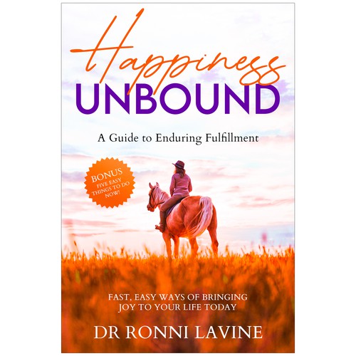 Happiness Unbound: A Guide to Enduring Fulfillment