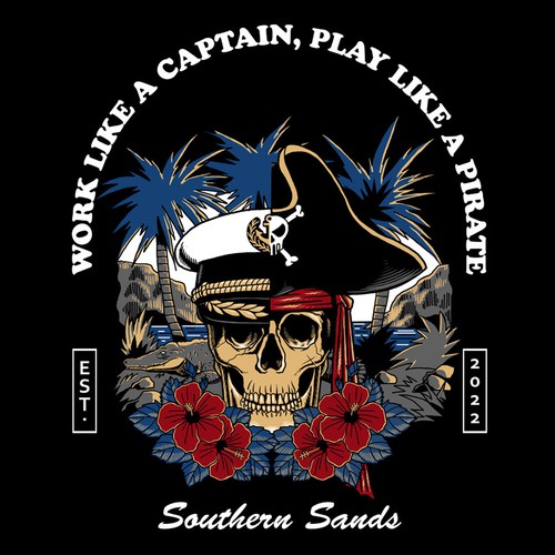 work like  a captain, play like a pirate