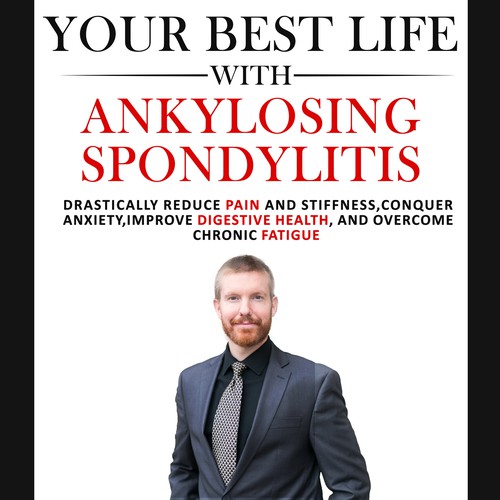 Your Best Life with Ankylosing Spondylitis