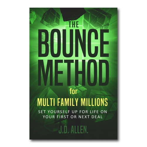 The BOUNCE Method for Multi Family Millions