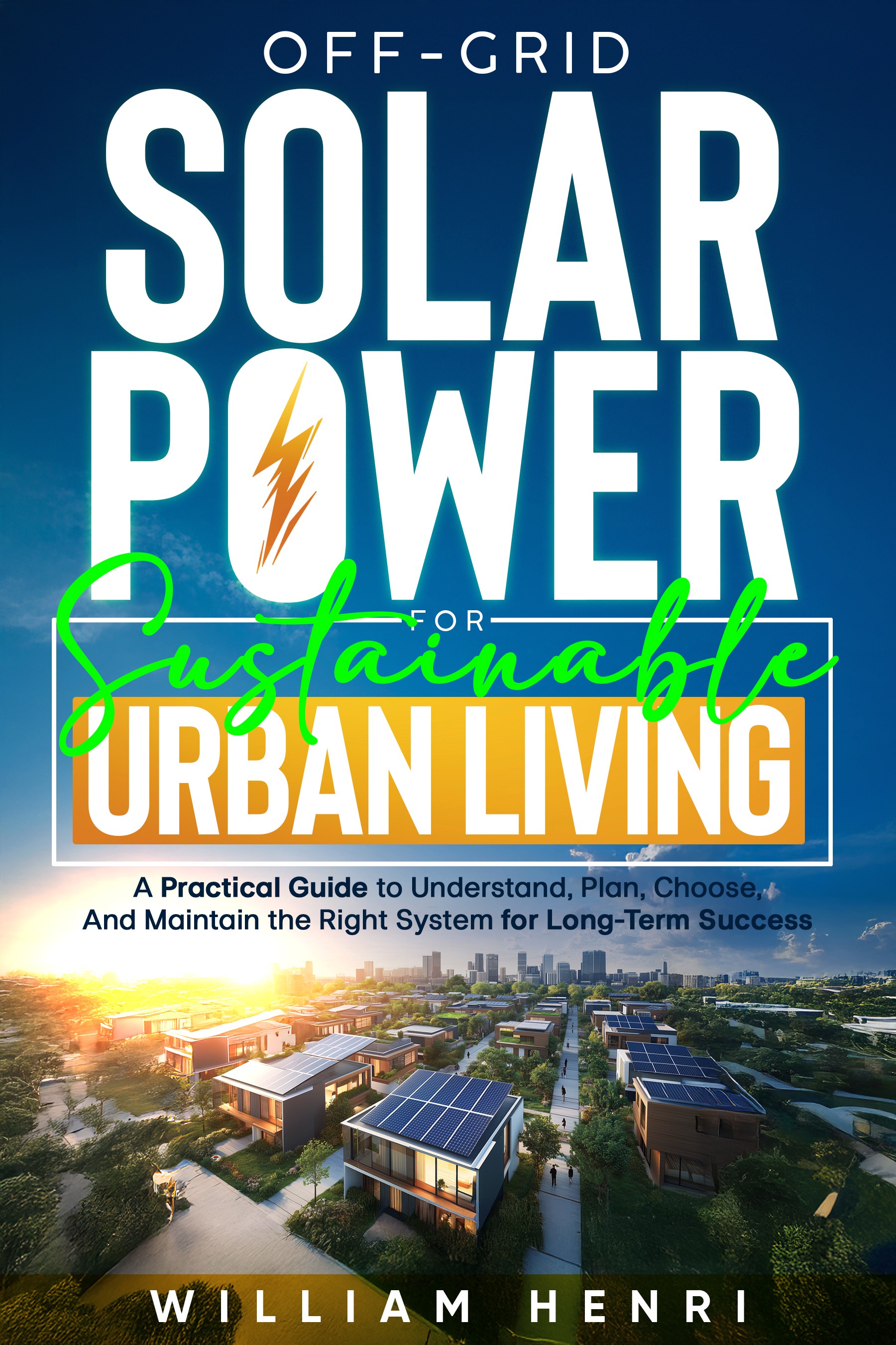 A cover depicting Modern Solar Power Solutions for Urban Dwellers