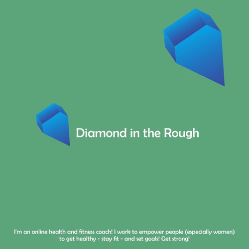 Diamond in the Rough