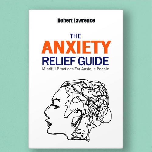 The Anxiety Relief Guide