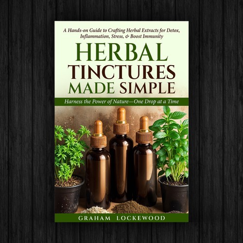 Herbal Tinctures Made Simple - Book Cover Design