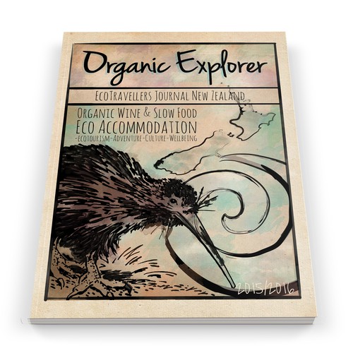 Create a magazine cover for Organic Explorer New Zealand Eco-Traveler Journal that's going to fly.