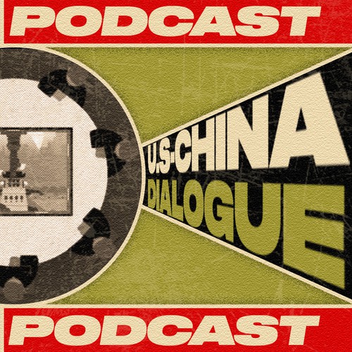 U.S-China Dialogue Podcast