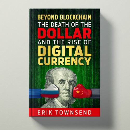 The Death of the Dollar and the Rise of Digital Currency