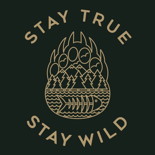 STAY TRUE STAY WILD