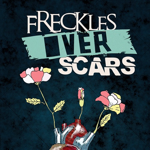 "Freckles Over Scars" needs quality book cover art ! ~ GUARANTEED PAY ~ 50 DOLLAR ADD ON!!!