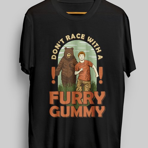 No race with a furry gummy! NEVER!