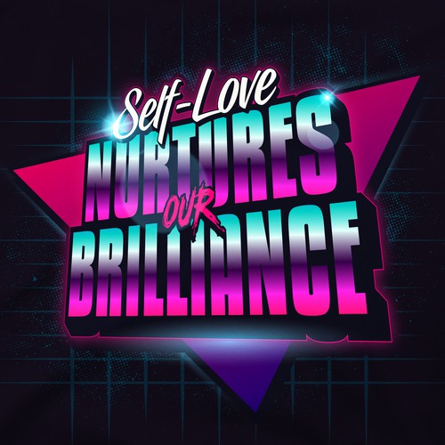 Self-Love Nurtures Our Brilliance shirt design