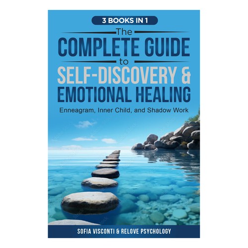 The complete Guide to Self-Discovery & Emotional Healing